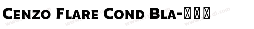 Cenzo Flare Cond Bla字体转换
